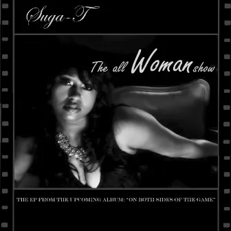 The All Woman Show EP by Suga-T