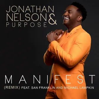 Manifest (Remix) by Jonathan Nelson