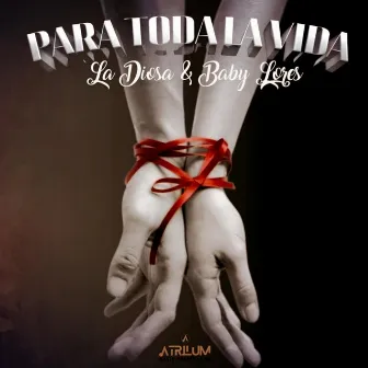 Para Toda La Vida by Baby Lores