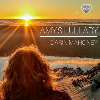 Amy's Lullaby by Darin Mahoney