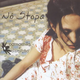 Camomila e Distorção by Nô Stopa