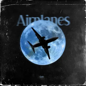 Airplanes by QDC