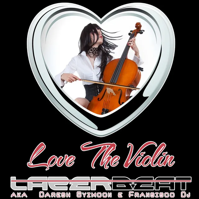 Love The Violin - Original Radio Cut