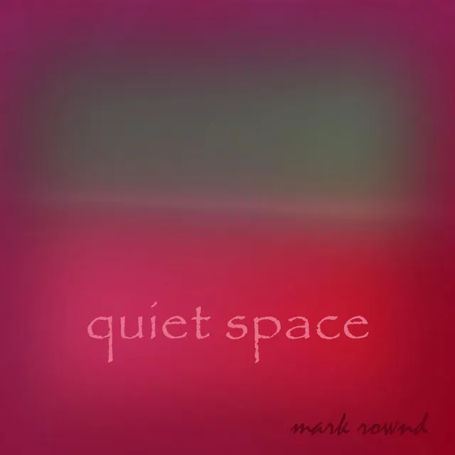 Quiet Space