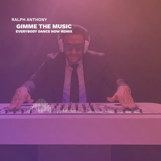 Gimme the Music (Everybody Dance Now Remix)