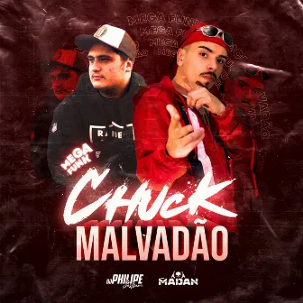 Mega Funk - Chuck Malvadão by MC Madan