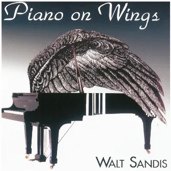 Piano on Wings by Walt Sandis