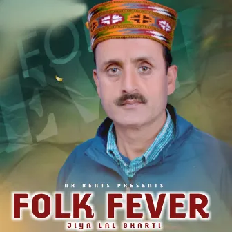 Folk Fever by Jiya Lal Bharti