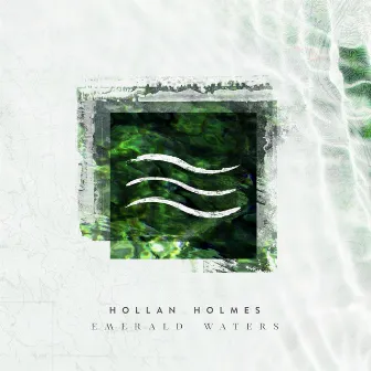 Emerald Waters by Hollan Holmes