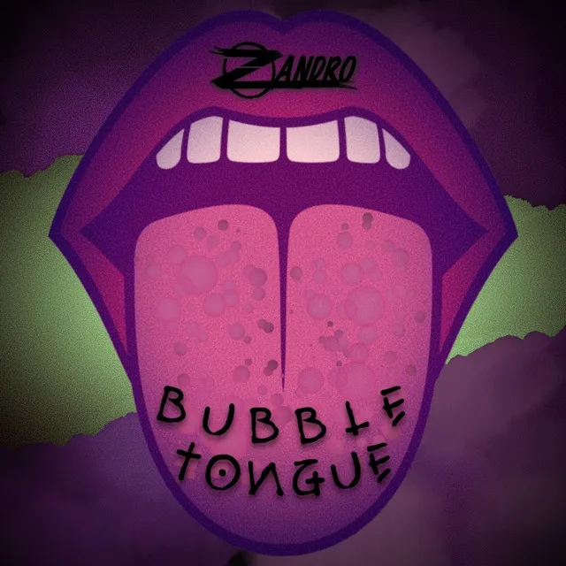 Bubble Tongue