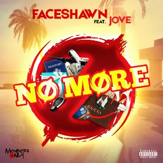 No More by Faceshawn