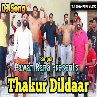 Thakur Dildar (Haryanvi) by Pawan Rana