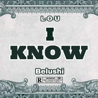 I Know by L-O-U