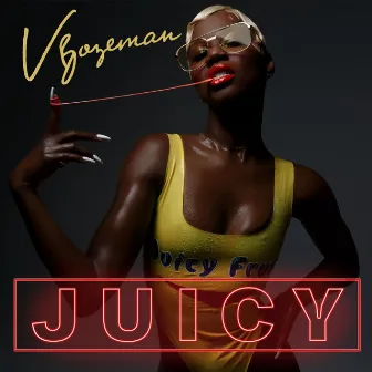 Juicy by V. Bozeman