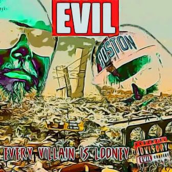 EVIL: Every Villain Is Looney (Remastered) by King Androz