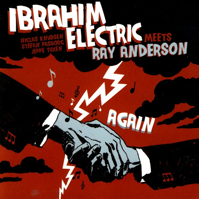 Ibrahim Electric Meets Ray Anderson - Again