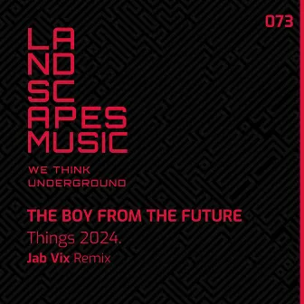 Things 2024 by The Boy from the Future