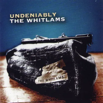 Undeniably by The Whitlams