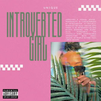 Introverted Girl by Unique