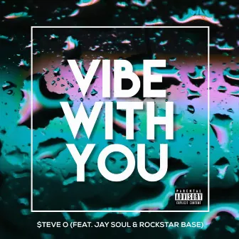 Vibe With You by $teve O