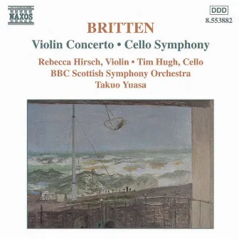 Britten: Violin Concerto / Cello Symphony by Rebecca Hirsch