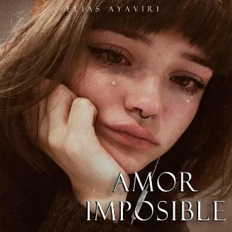 Amor Imposible by Elias Ayaviri