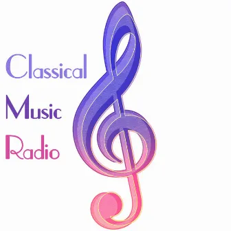 Classical Music Radio by Unknown Artist