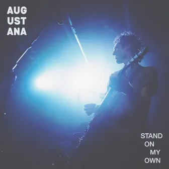 Stand On My Own by Augustana