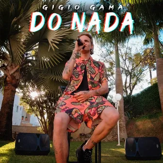 Do Nada by Gigio Gama