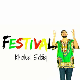 Festival by Khāled Siddīq