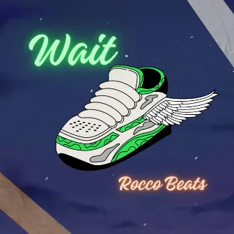 Wait by Rocco Beats