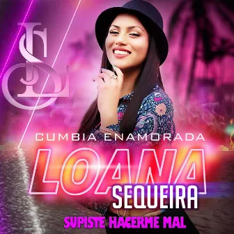 Supiste Hacerme Mal by Loana Sequeira