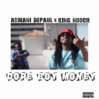 Dope Boy Money by King Nooch