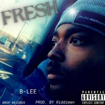 Fresh (Stupid Dope Moves) by B-Lee