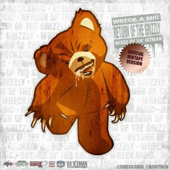 Return Of The Grizzly by Wreckamic