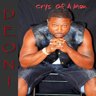 Crys Of A Man by Deoni