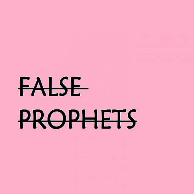 False Prophets