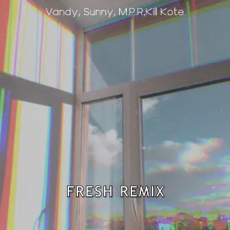 Fresh Remix by Vandy