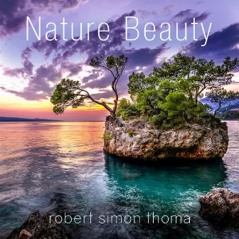 Nature Beauty by robert simon thoma