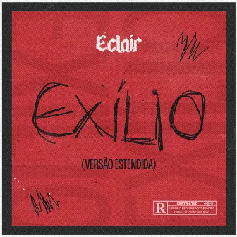 Exílio (Versão Estendida) by Éclair