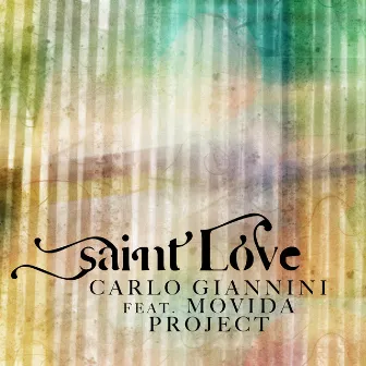 Saint Love by Carlo Giannini