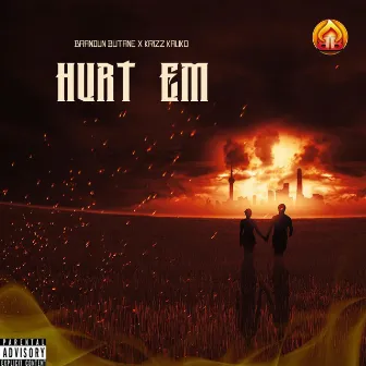 Hurt Em’ by Brandun Butane