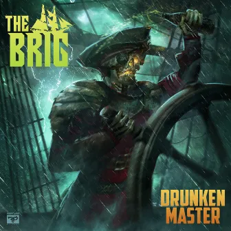 Drunken Master by The Brig