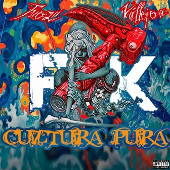 Cultura Pura by Fuerza Kallejera