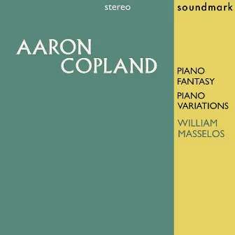 Aaron Copland: Piano Fantasy, Piano Variations by William Masselos