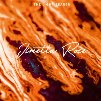 The Light Bearer by Jimetta Rose