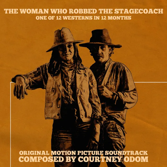 The Woman Who Robbed The Stagecoach (Original Motion Picture Soundtrack)