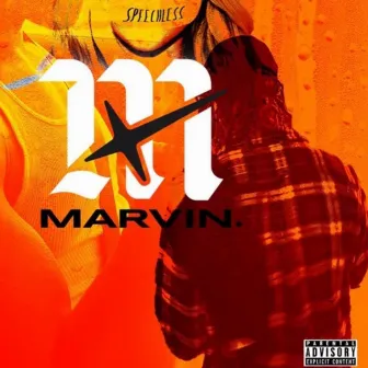 Speechless by Marvin.