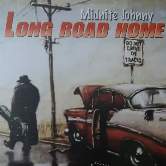 Long Road Home by Midnite Johnny