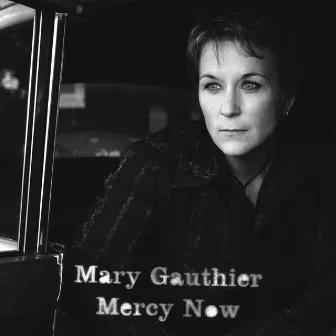 Mercy Now by Mary Gauthier